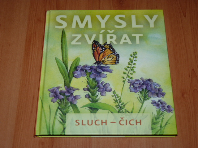 Smysly  zvířat (sluch, čich)