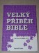 Velký příběh Bible