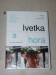 Ivetka a hora